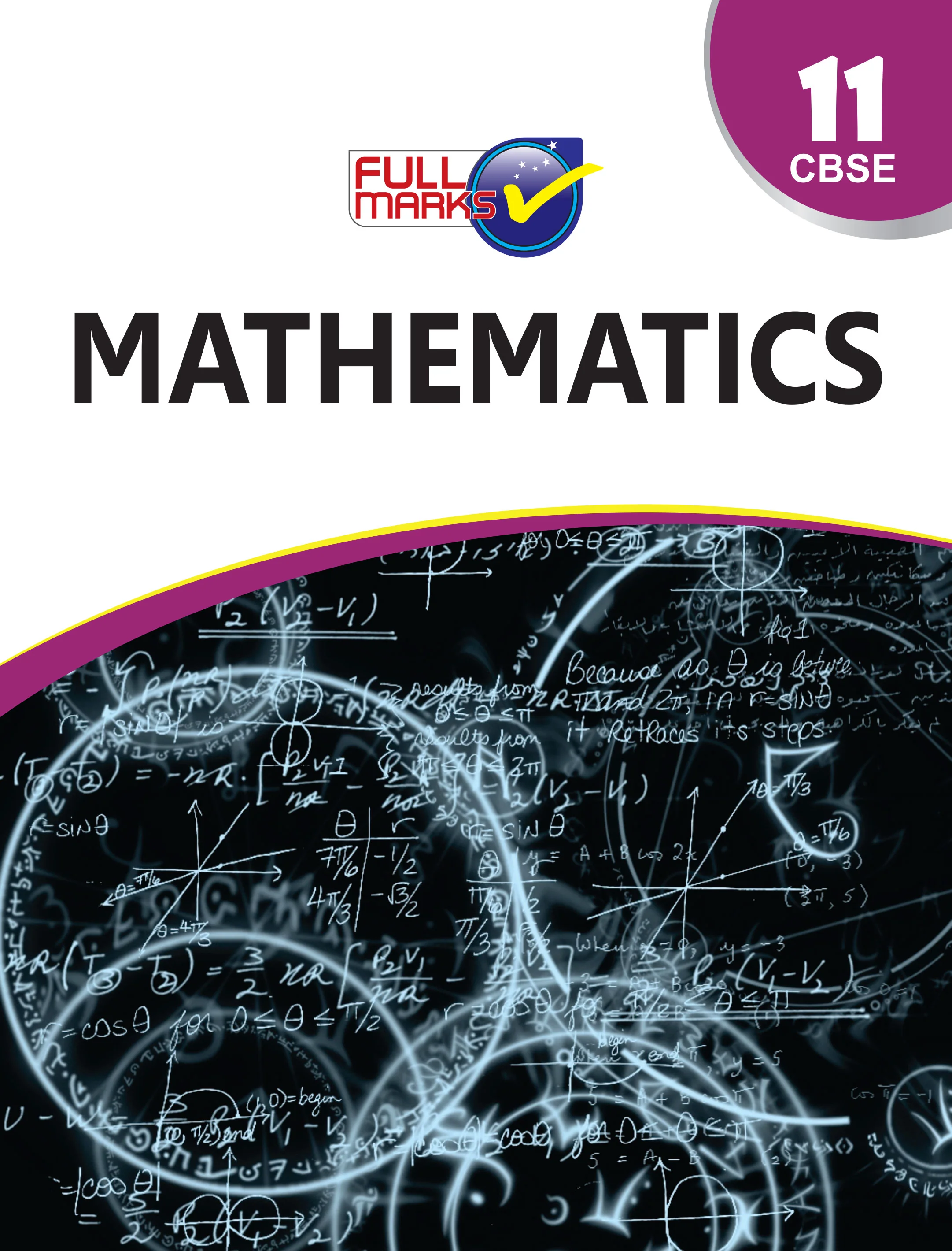 Full Marks Mathematics Complete Study Material Class 11 | Based on Latest NCERT Textbook Mathematics and CBSE Syllabus | Includes Chapterwise Summary, Solved Q/A, Practice Papers and More - Image 2