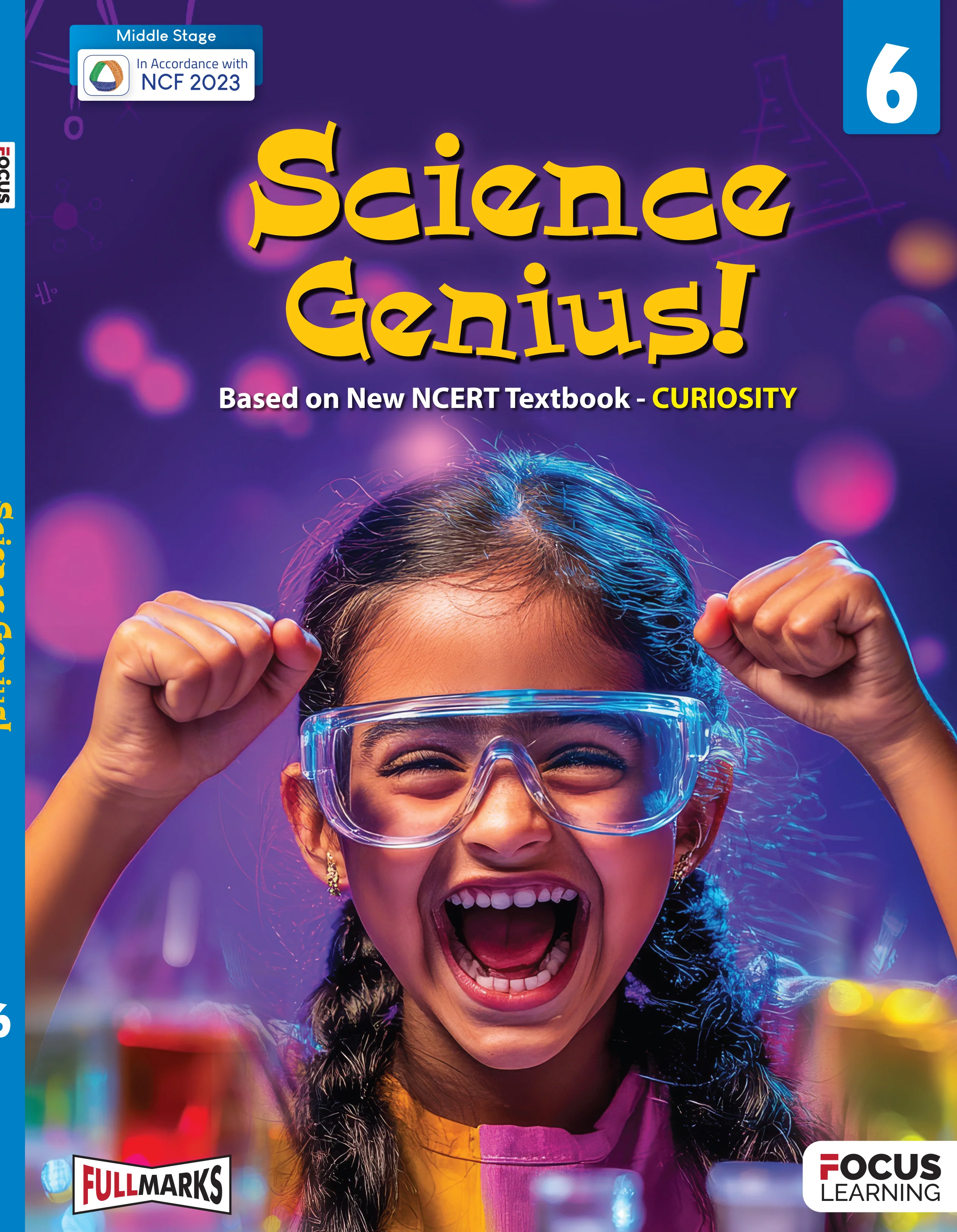 Focus Learning Science Genius for Class 6 | Based on New NCERT Textbook Curiosity | In Accordance with NCF 2023