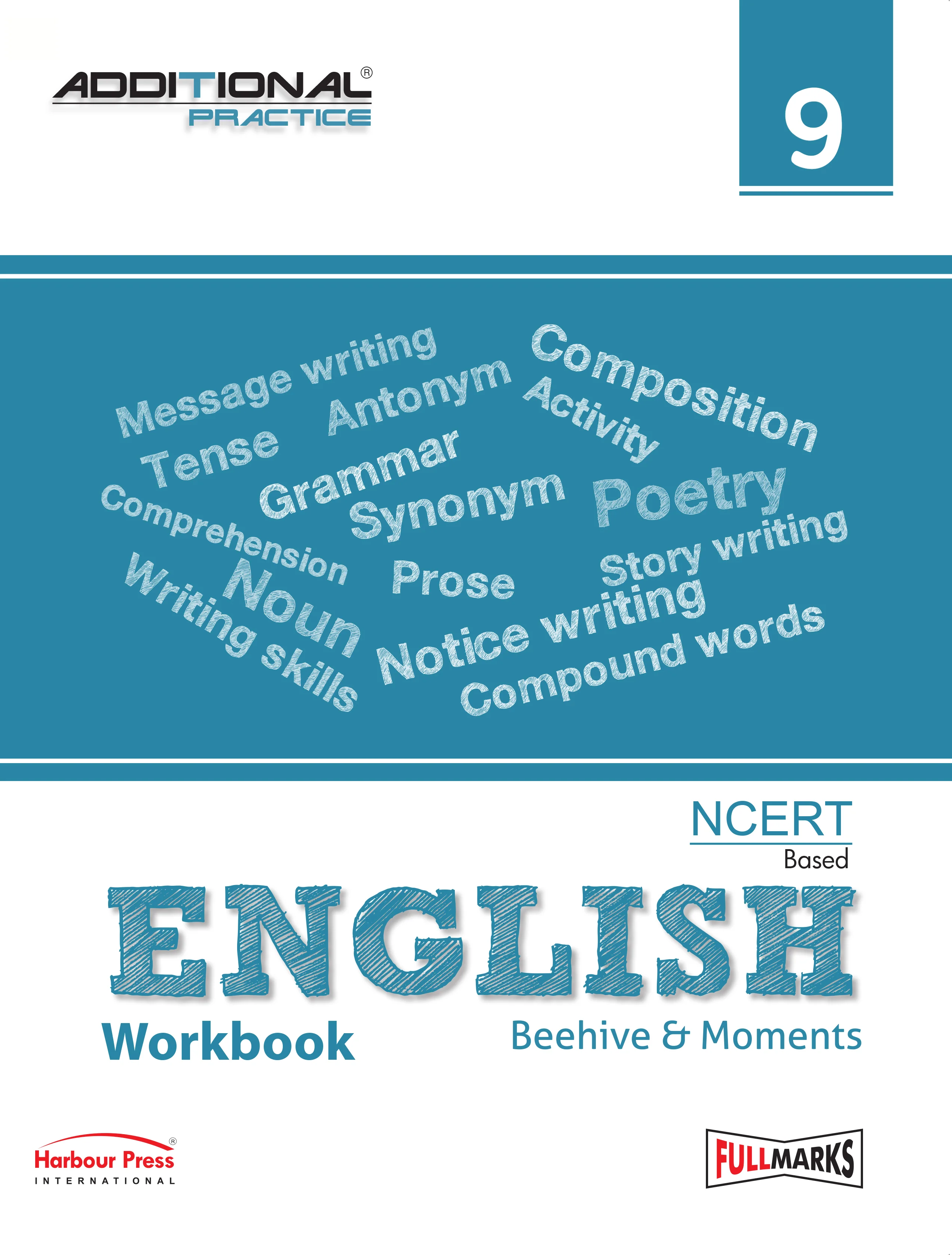 Full Marks Additional Practice – English Workbook Class 9 | Based on NCERT Textbook Beehive & Moments